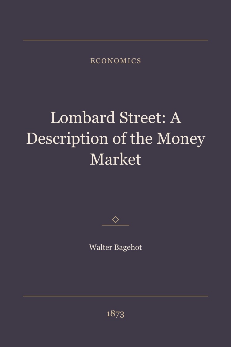 Lombard Street: A Description of the Money Market book cover