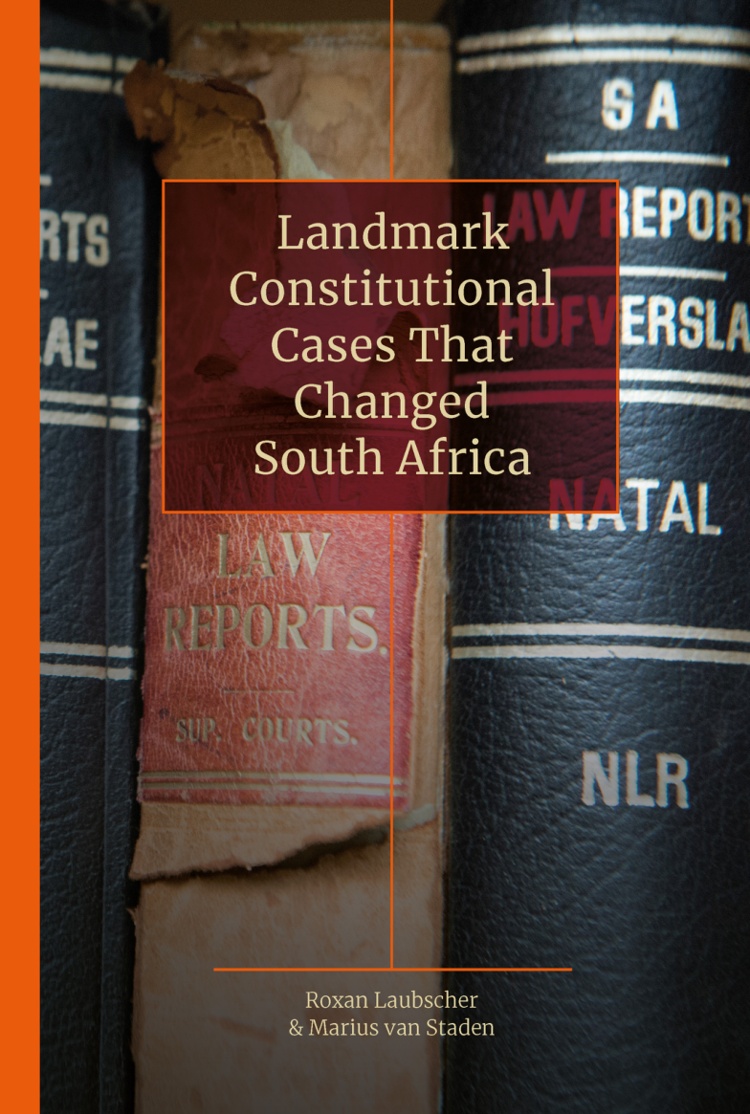 Landmark Constitutional Cases that Changed South Africa book cover