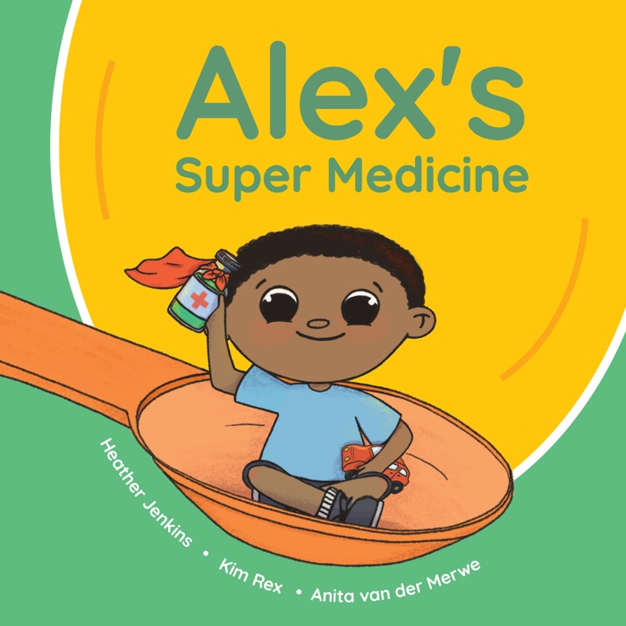 Alex’s Super Medicine book cover