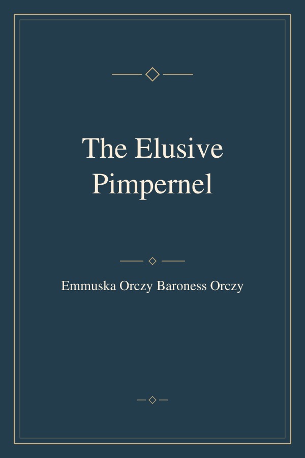 The Elusive Pimpernel book cover