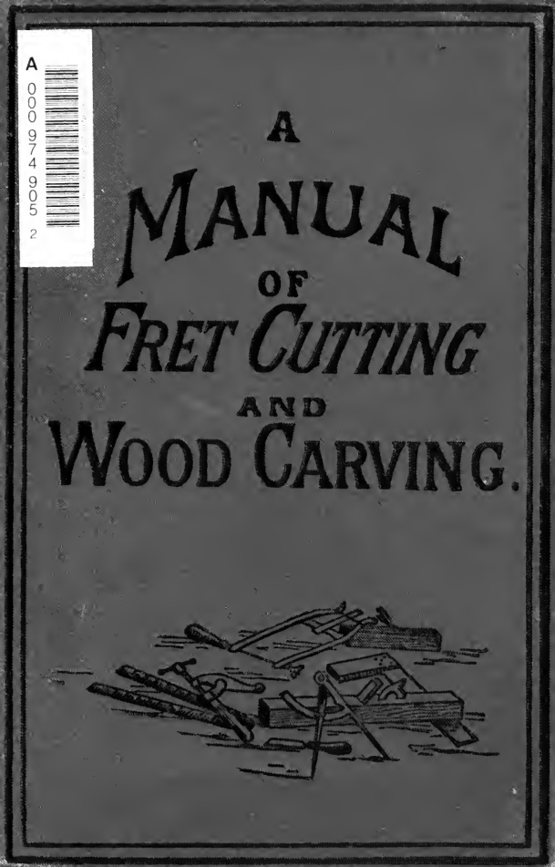 A Manual of Fret Cutting and Wood Carving book cover