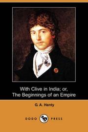 With Clive in India; Or, The Beginnings of an Empire book cover