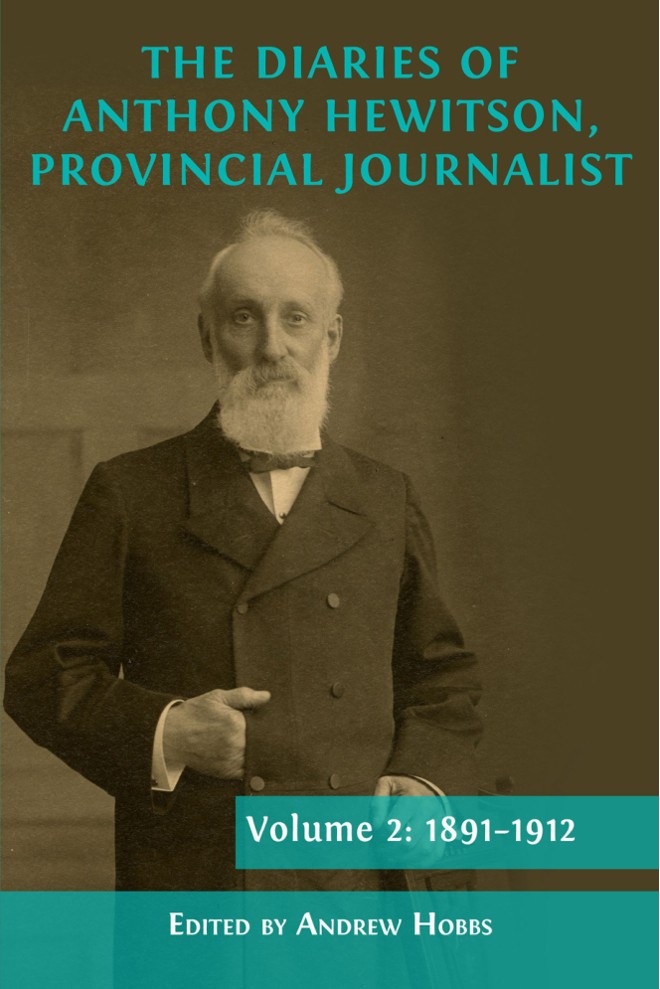 The Diaries of Anthony Hewitson, Provincial Journalist, Volume 2: 1891–1912 book cover