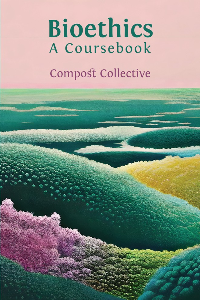 Bioethics: A Coursebook book cover