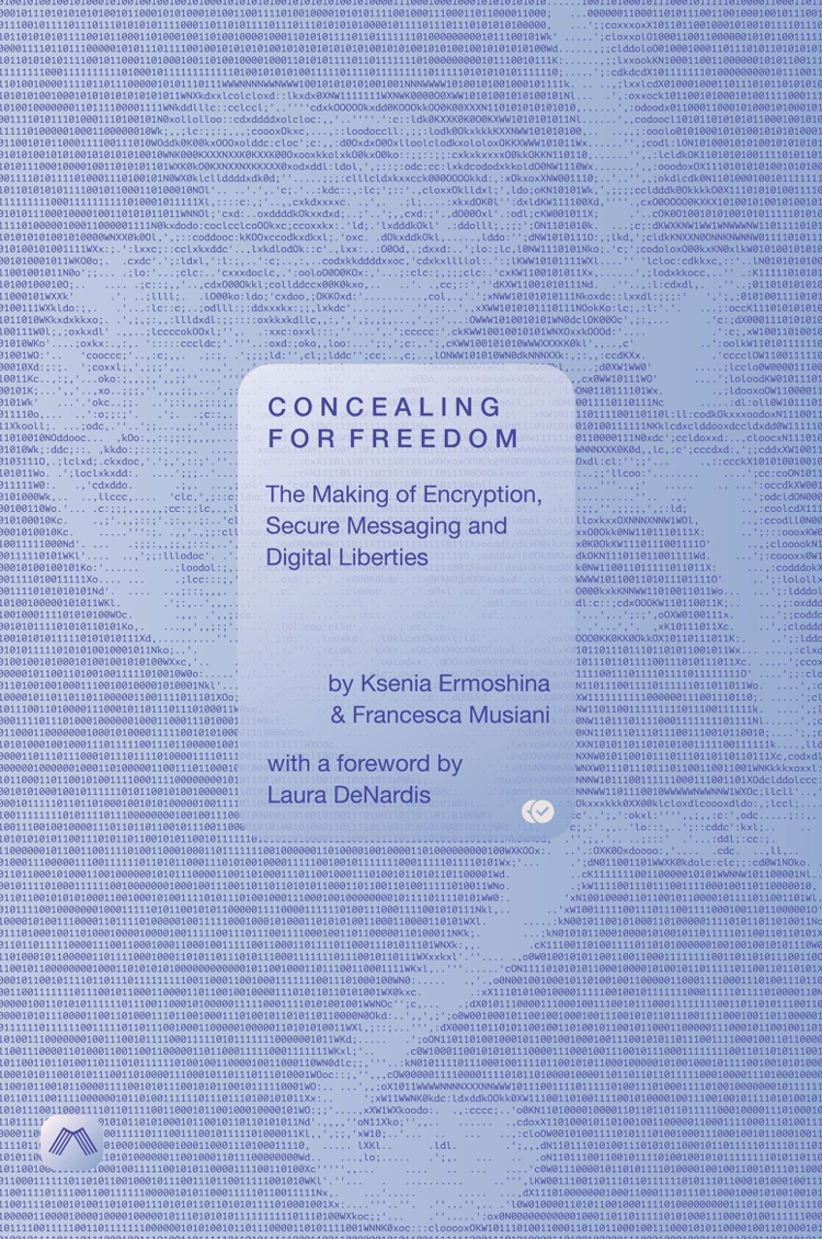 Concealing for Freedom: The Making of Encryption, Secure Messaging and Digital Liberties book cover
