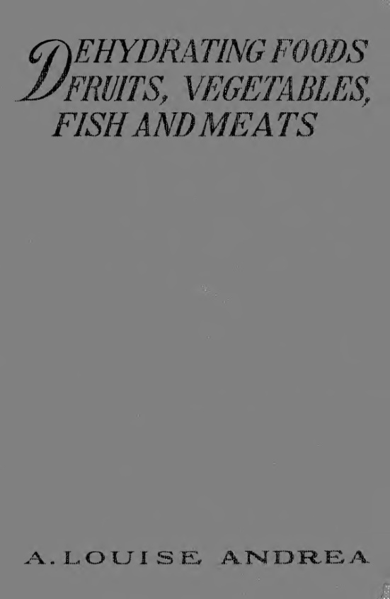 Dehydrating Foods: Fruits, Vegetables, Fish and Meats book cover