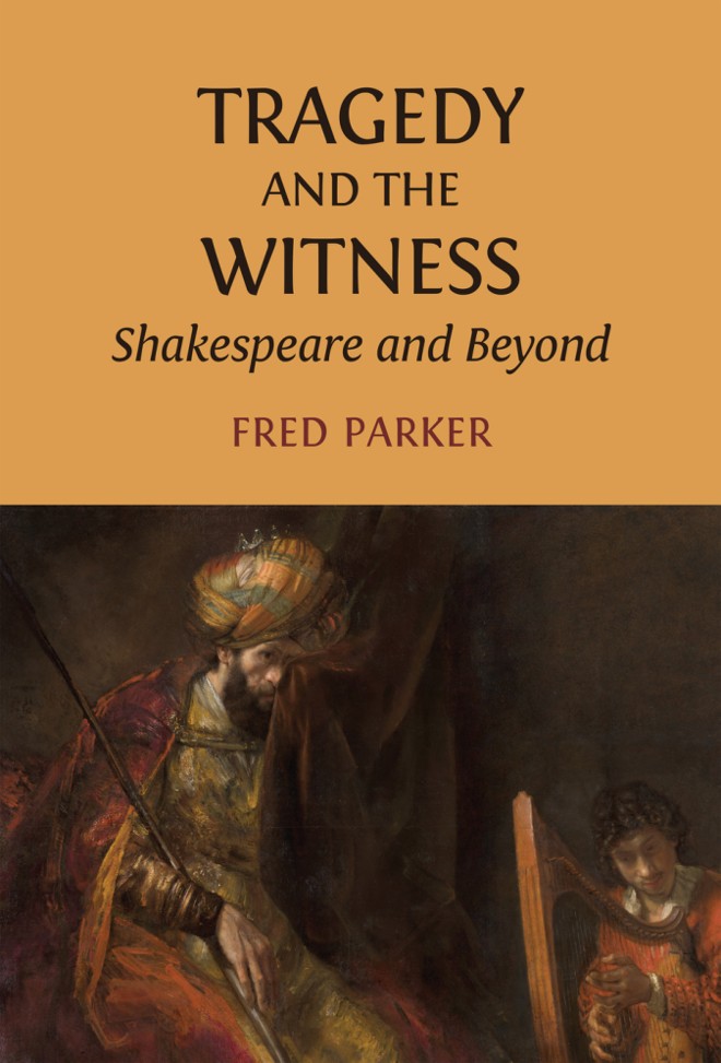 Tragedy and the Witness: Shakespeare and Beyond book cover