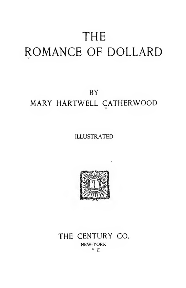 The romance of Dollard book cover