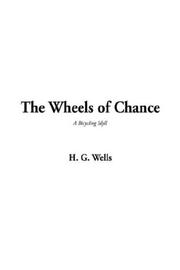 The Wheels of Chance: A Bicycling Idyll book cover