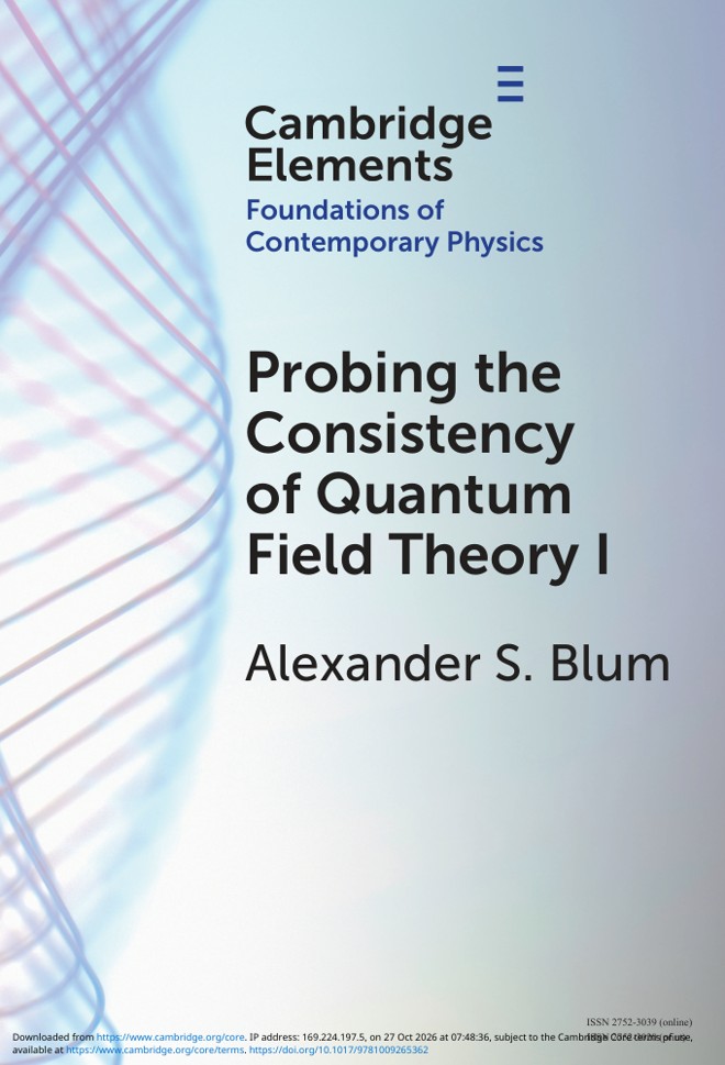 Probing the Consistency of Quantum Field Theory I book cover