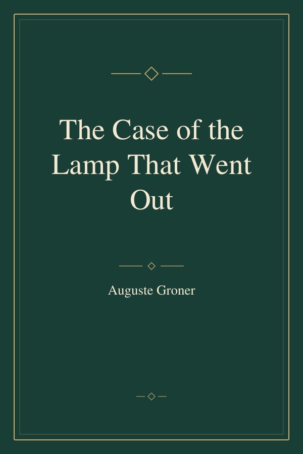 The Case of the Lamp That Went Out book cover
