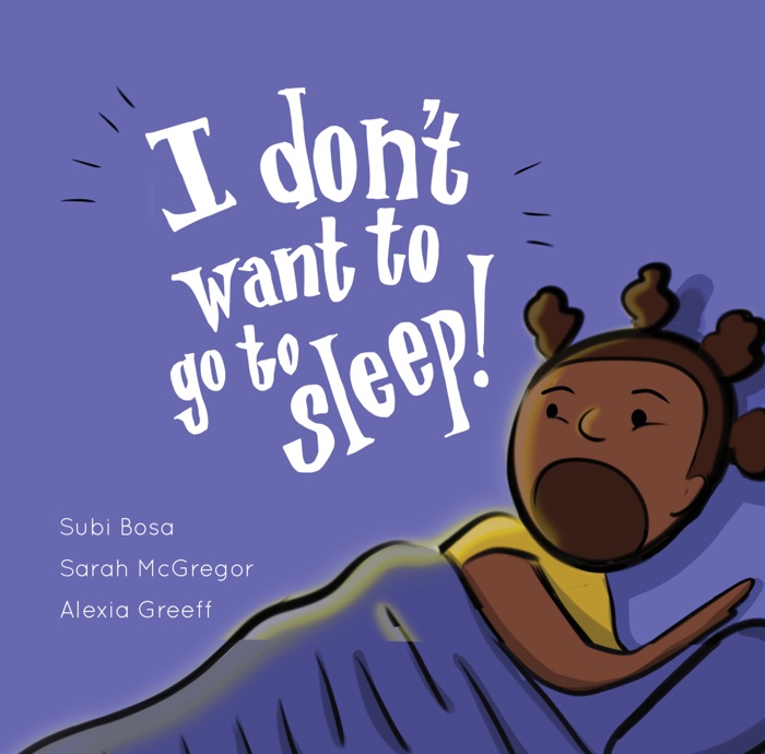 I don’t want to go to sleep! book cover