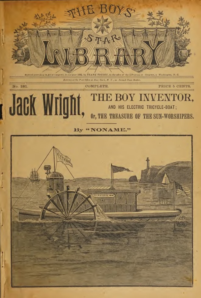 Jack Wright, the Boy Inventor, and His Electric Tricycle-Boat; or, The Treasure of the Sun-Worshipers book cover