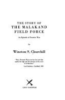 The Story of the Malakand Field Force: An Episode of Frontier War book cover