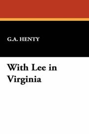 With Lee in Virginia: A Story of the American Civil War book cover