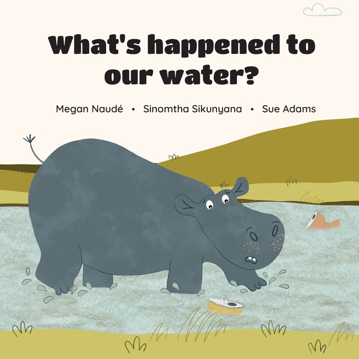 What’s Happened to Our Water book cover