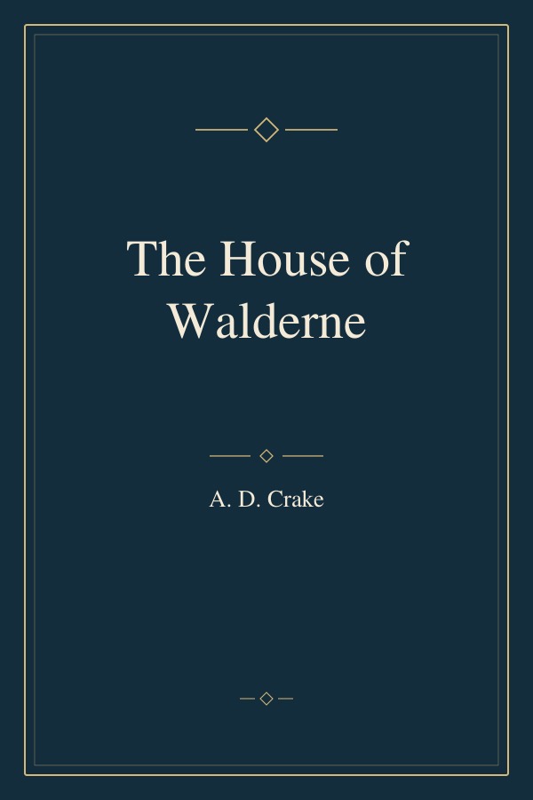 The House of Walderne book cover