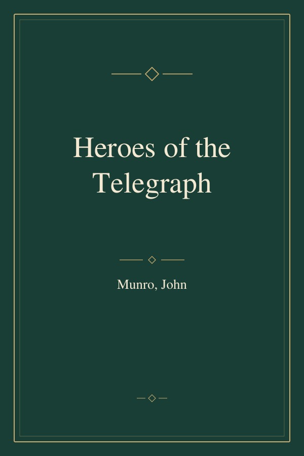 Heroes of the Telegraph book cover