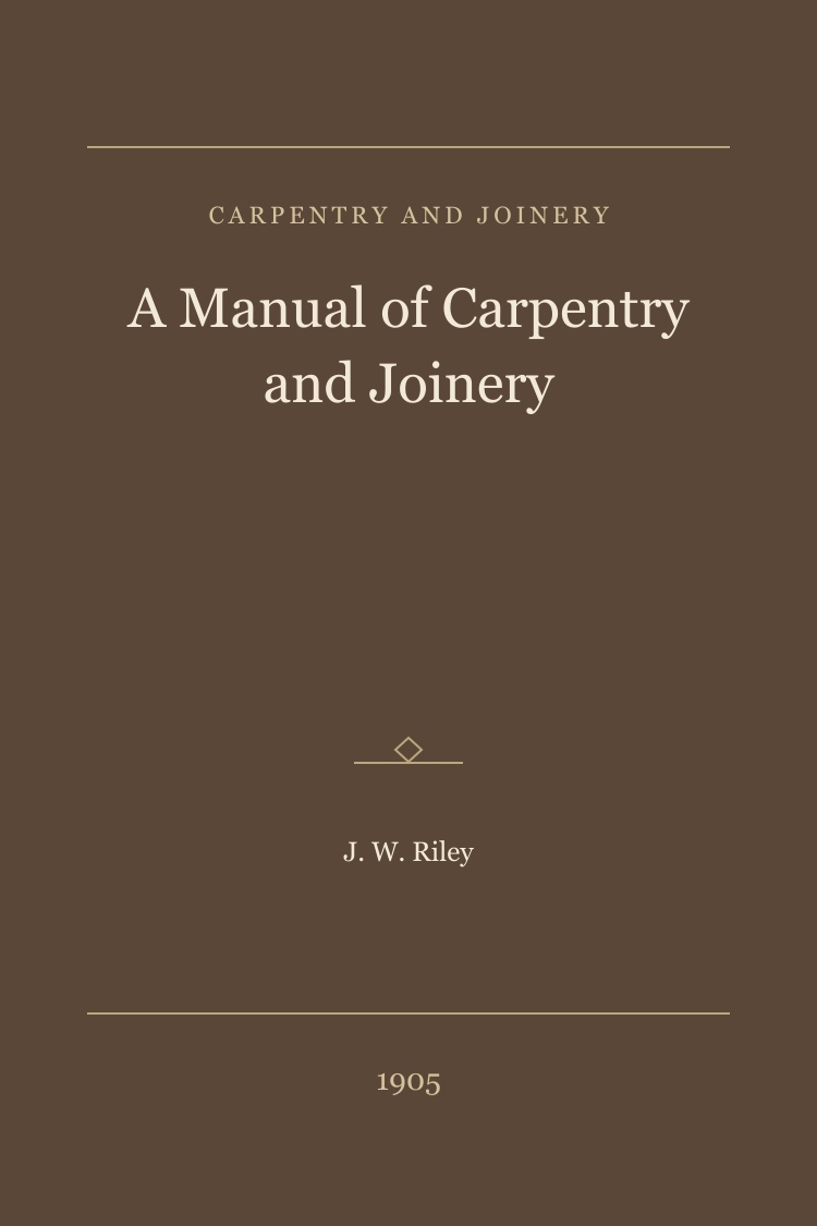 A Manual of Carpentry and Joinery book cover
