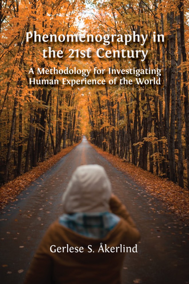Phenomenography in the 21st Century: A Methodology for Investigating Human Experience of the World book cover