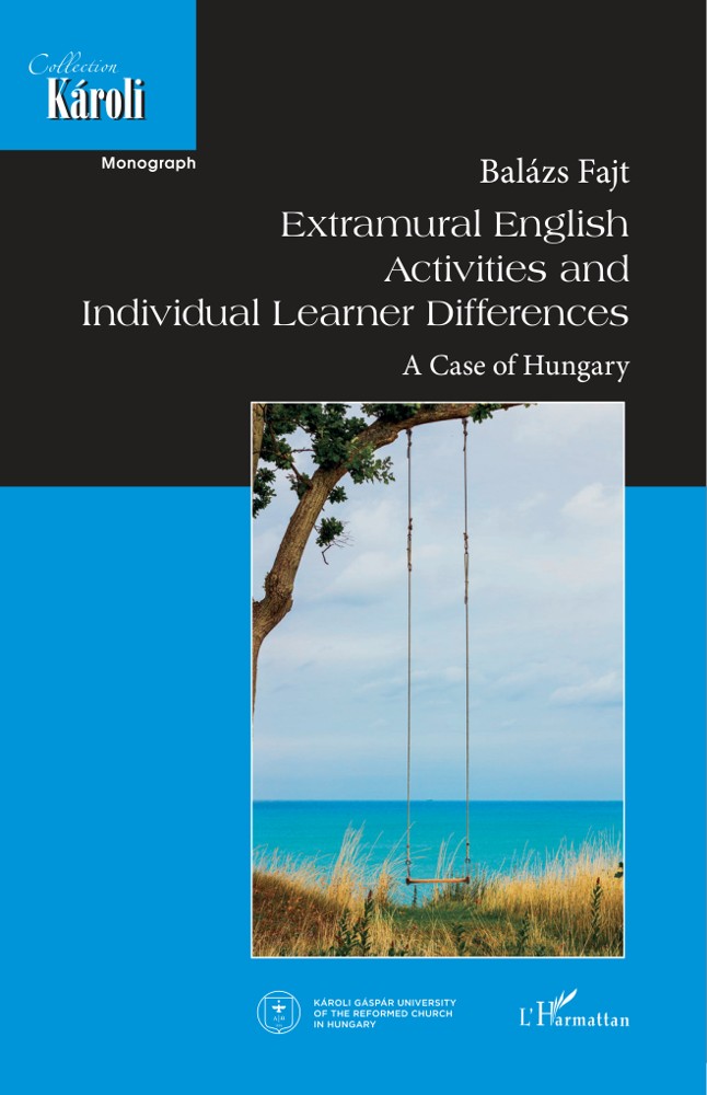 Extramural English Activities and Individual Learner Differences. A case of Hungary book cover