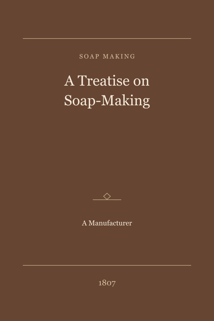 A Treatise on Soap-Making book cover