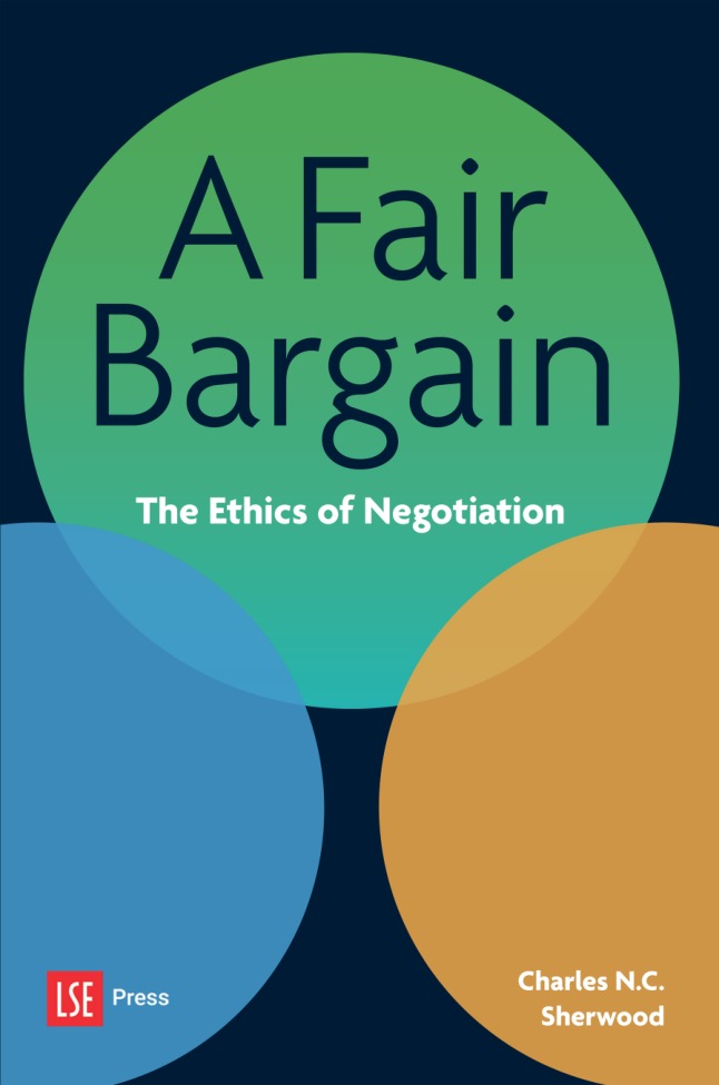 A Fair Bargain: The Ethics of Negotiation book cover