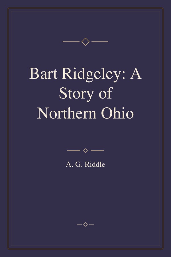 Bart Ridgeley: A Story of Northern Ohio book cover