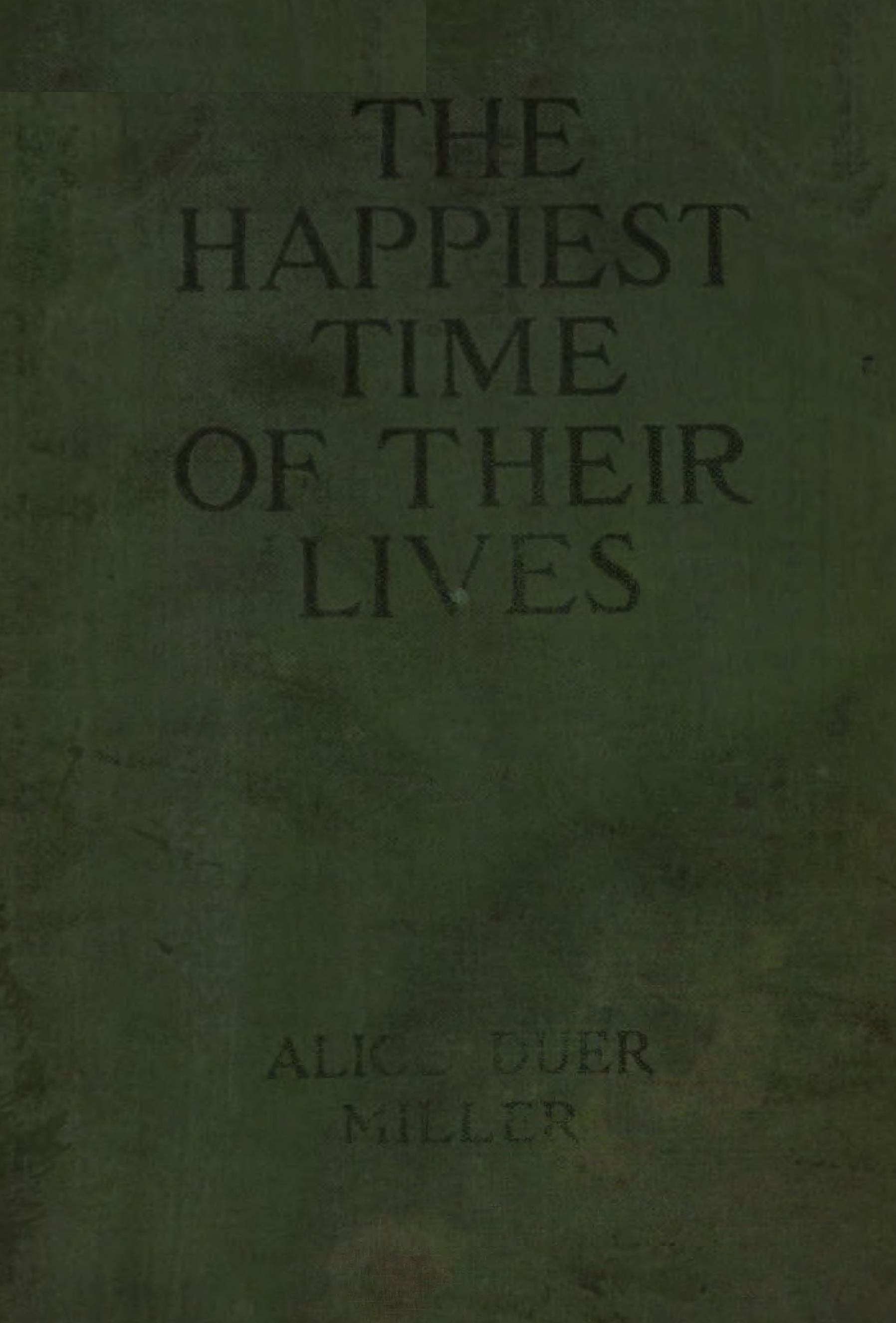 The happiest time of their lives book cover