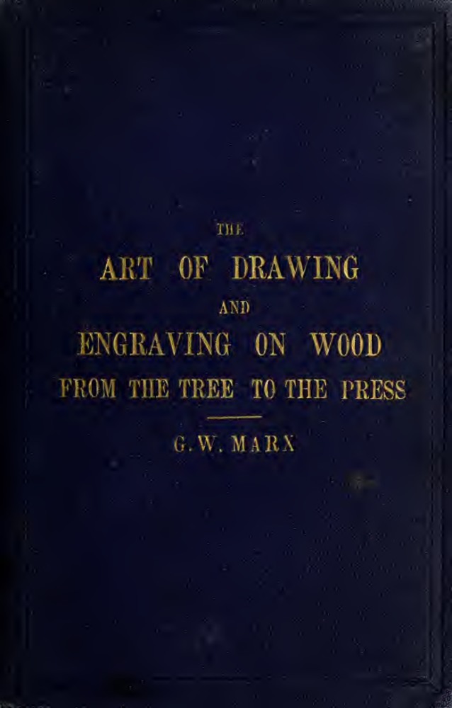 The Art of Drawing and Engraving on Wood book cover
