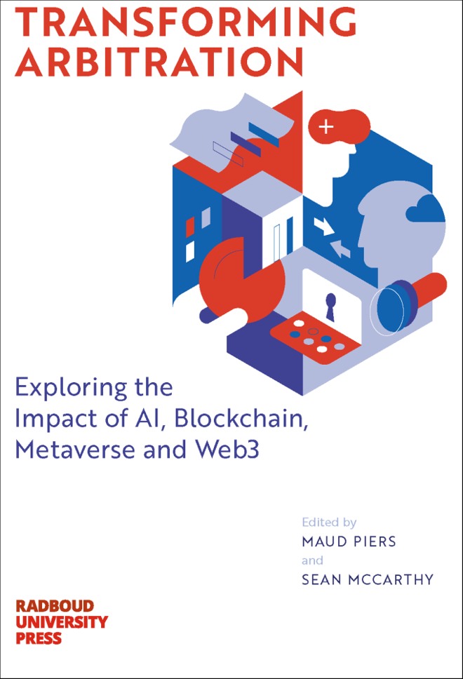Transforming Arbitration: Exploring the Impact of AI, Blockchain, Metaverse and Web3 book cover