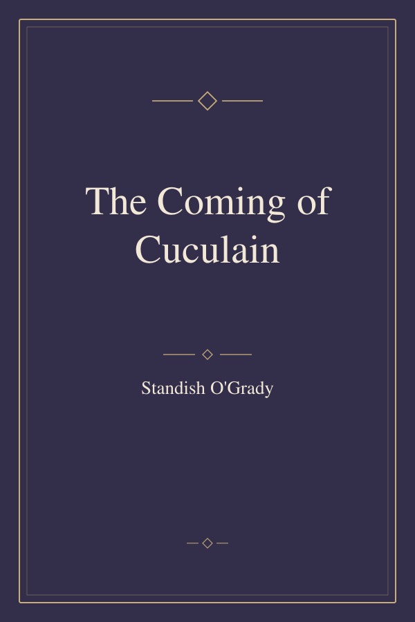 The Coming of Cuculain book cover