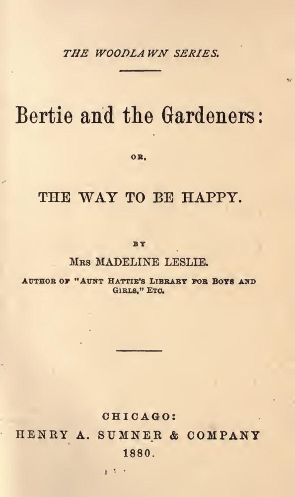 Bertie and the gardeners : or, The way to be happy book cover