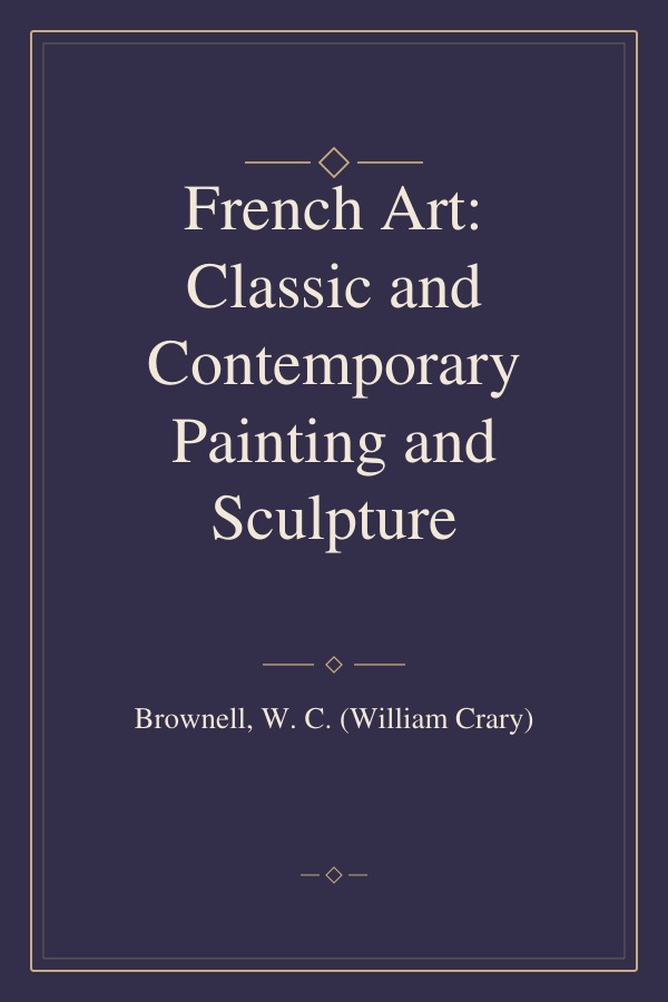 French Art: Classic and Contemporary Painting and Sculpture book cover