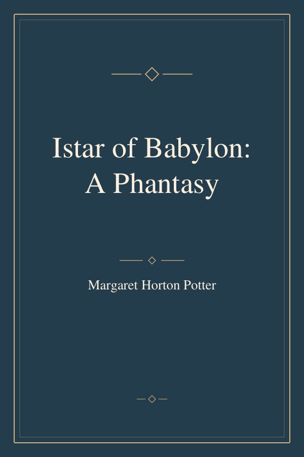 Istar of Babylon: A Phantasy book cover