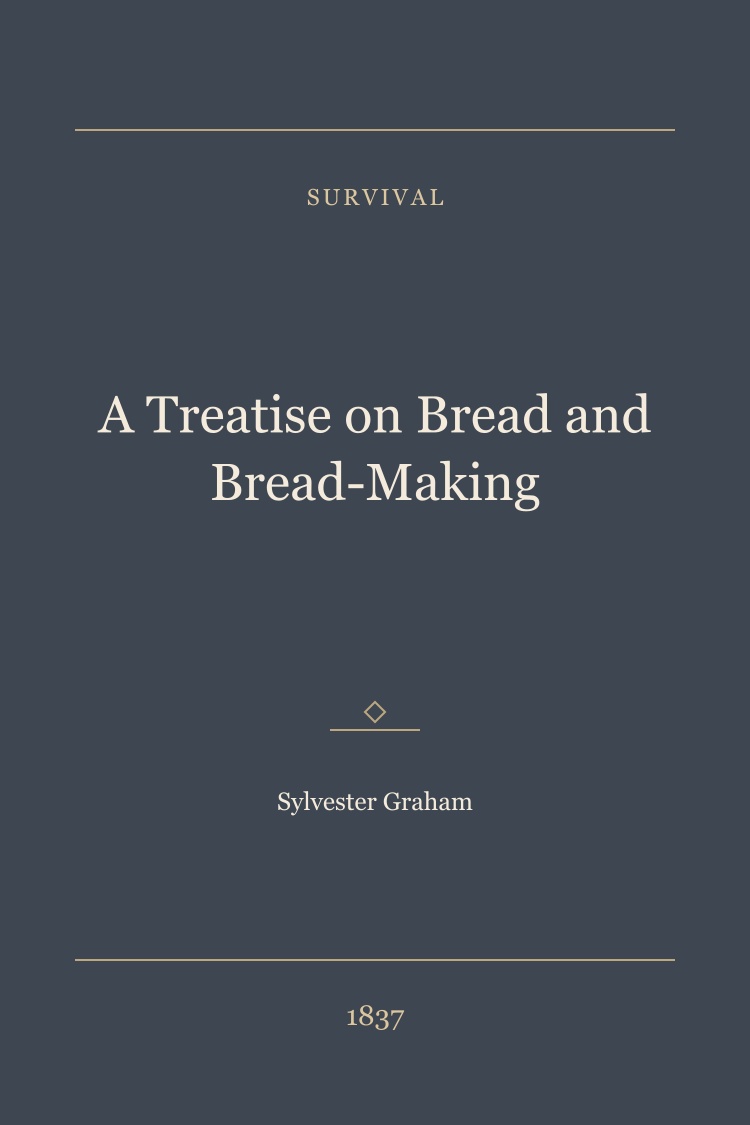 A Treatise on Bread and Bread-Making book cover
