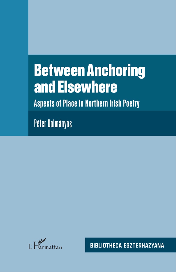 Between Anchoring and Elsewhere. Aspects of place in Northern Irish poetry book cover