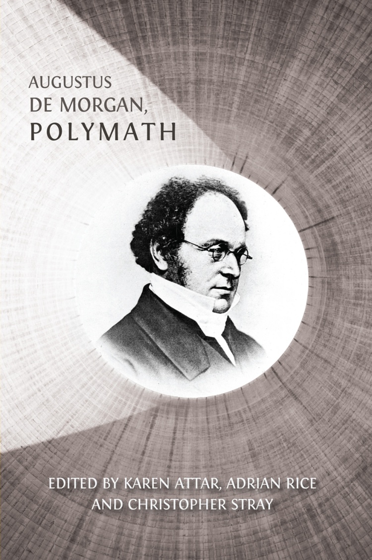 Augustus De Morgan, Polymath: New Perspectives on his Life and Legacy book cover