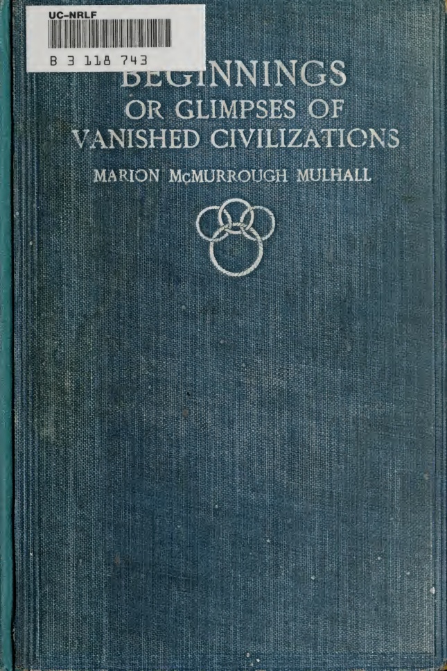 Beginnings, or Glimpses of Vanished Civilizations book cover
