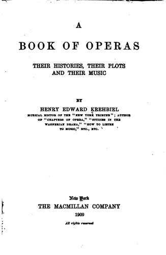 A Book of Operas: Their Histories, Their Plots, and Their Music book cover