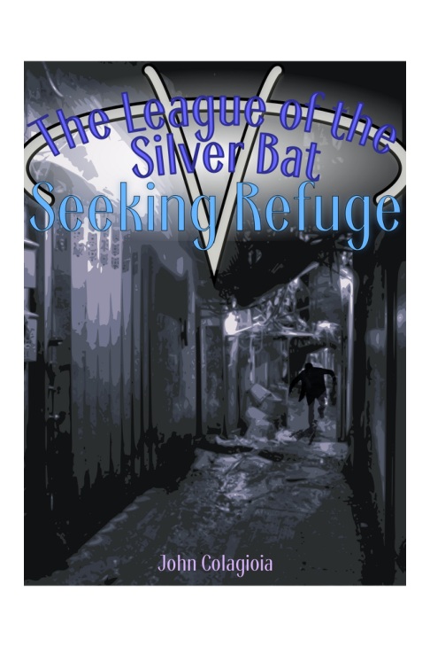 Seeking Refuge: The League of the Silver Bat, Book One book cover