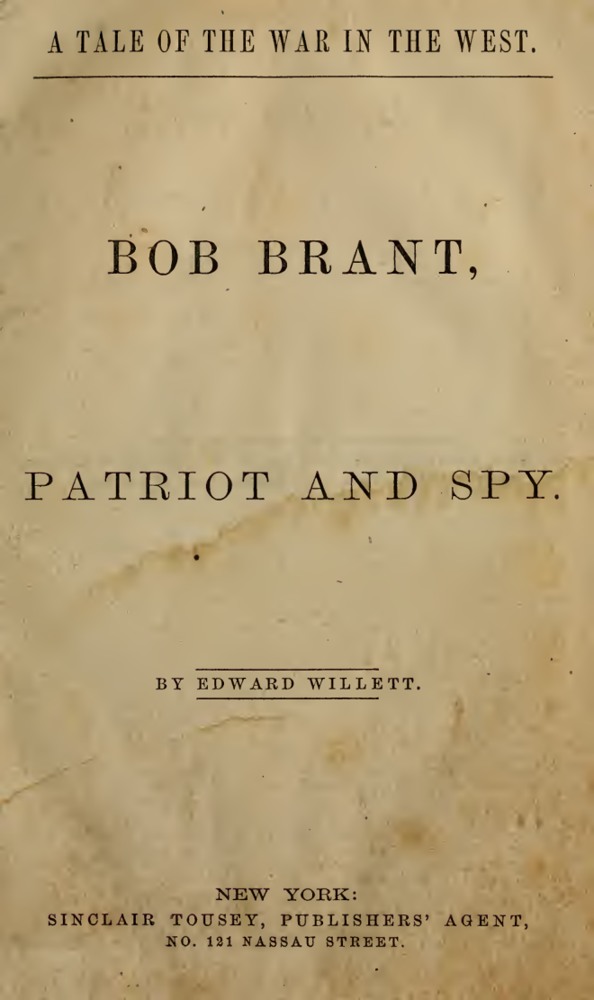 Bob Brant, patriot and spy : a tale of the war in the west book cover