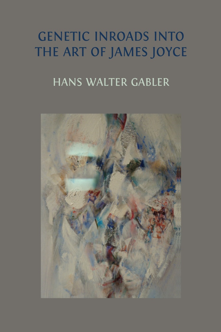 Genetic Inroads into the Art of James Joyce book cover
