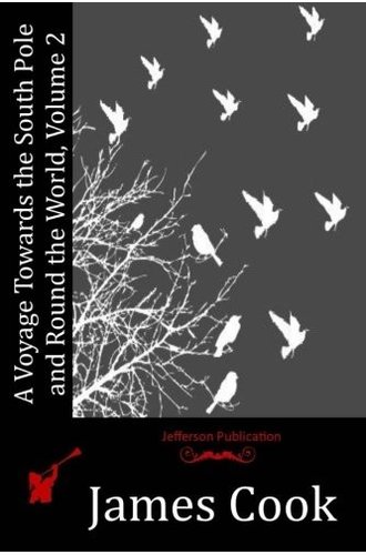 A Voyage Towards the South Pole and Round the World Volume 2 book cover