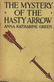 The Mystery of the Hasty Arrow book cover