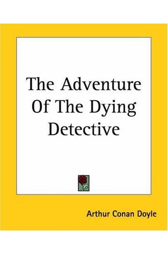 The Adventure of the Dying Detective book cover