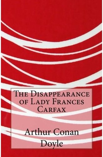 The Disappearance of Lady Frances Carfax book cover