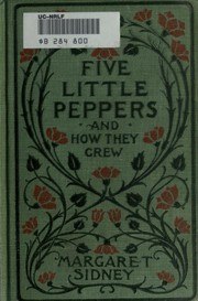Five Little Peppers and How They Grew book cover