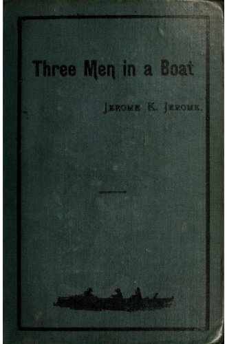 Three men in a boat (to say nothing of the dog) book cover