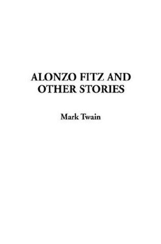 Alonzo Fitz, and Other Stories book cover